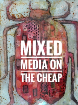 Mixed Media on the Cheap